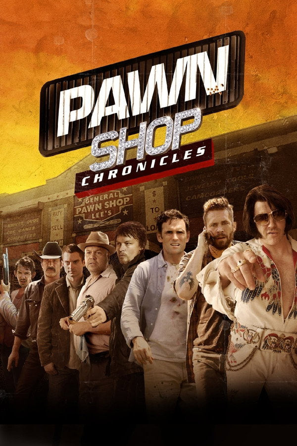 Pawn Shop Chronicles (2014) - Premium Movie Poster