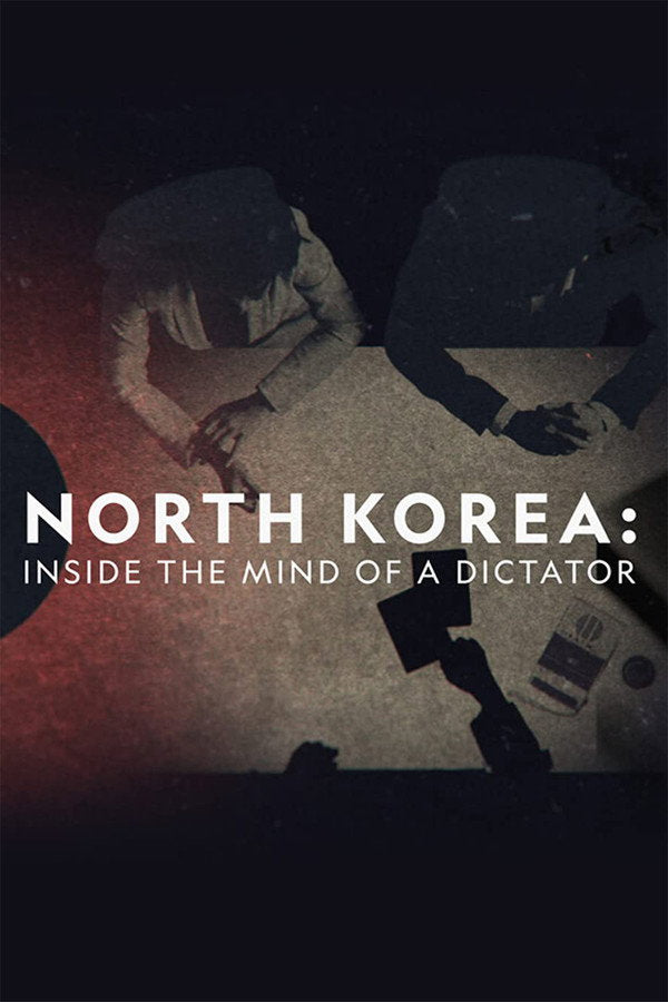 North Korea: Inside the Mind of a Dictator (2021) - Premium Movie Poster