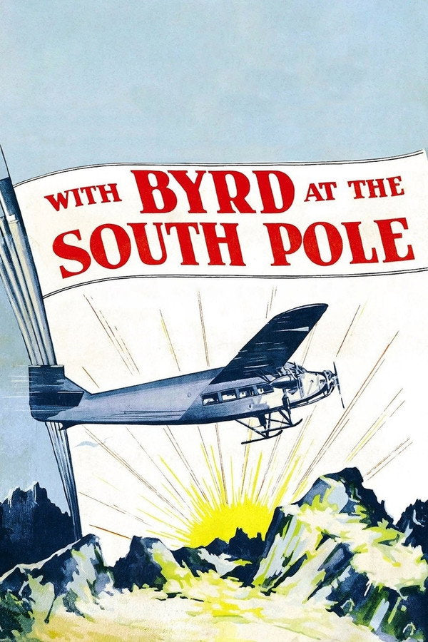 With Byrd at the South Pole (1930) - Premium Movie Poster