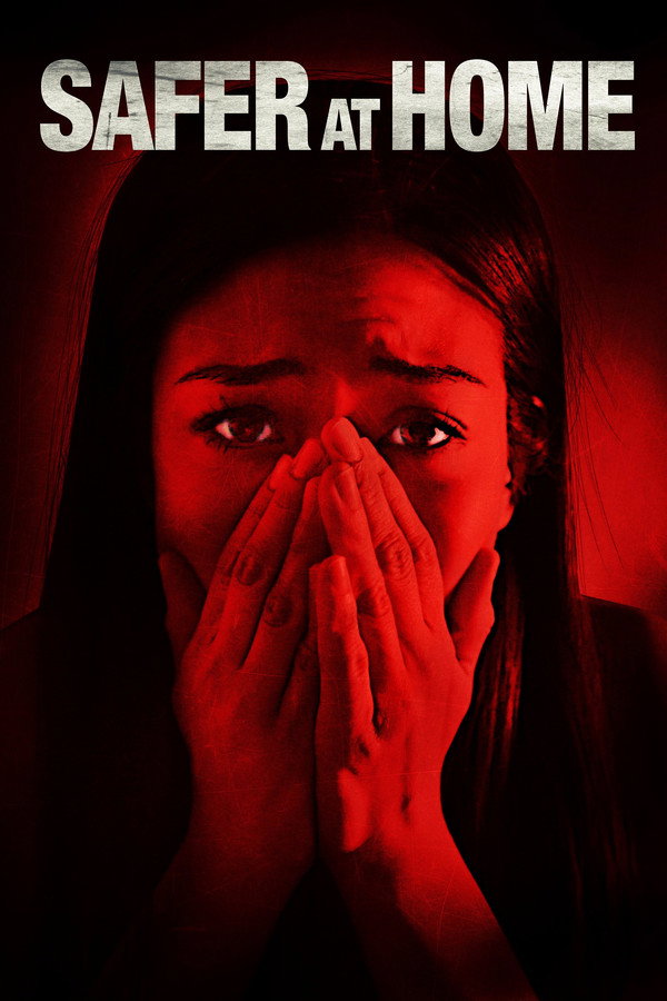 Safer at Home (2021) - Premium Movie Poster