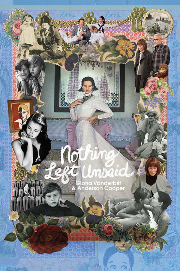 Nothing Left Unsaid: Gloria Vanderbilt & Anderson Cooper (2016) - Premium Movie Poster