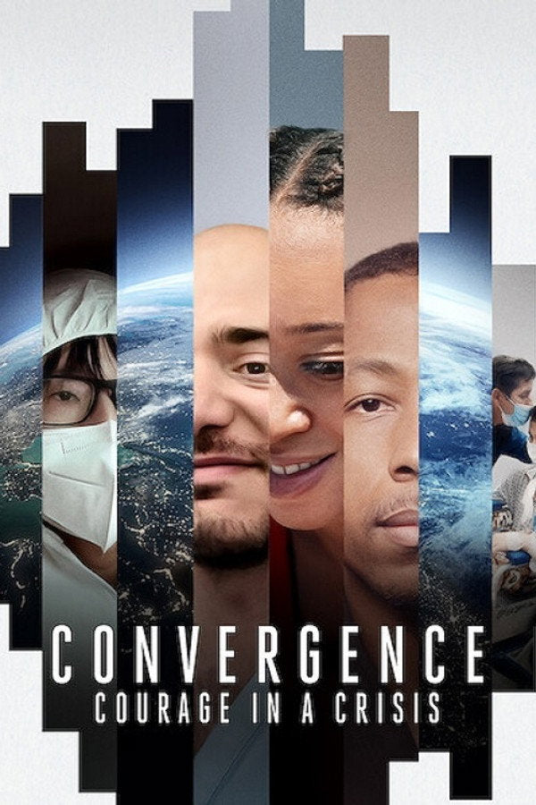 Convergence: Courage in a Crisis (2021) - Premium Movie Poster