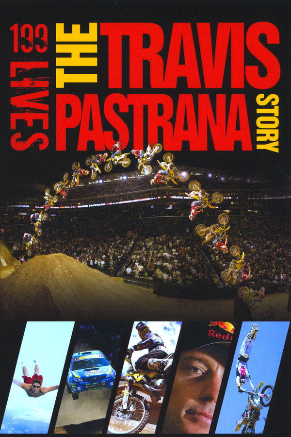 199 Lives: The Travis Pastrana Story (2008) - Premium Movie Poster