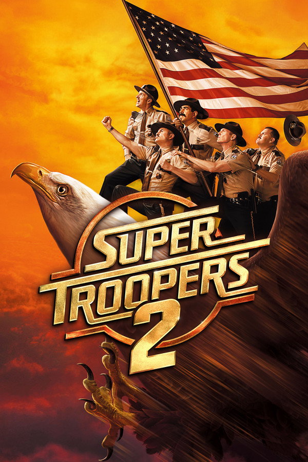 Super Troopers 2 (2018) - Premium Movie Poster