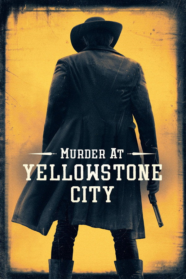 Murder at Yellowstone City (2022) - Premium Movie Poster