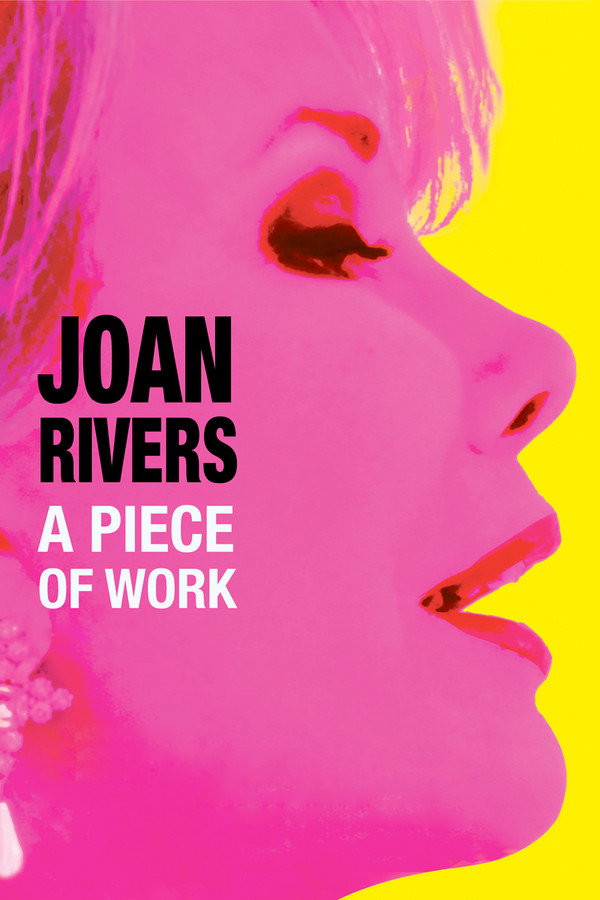 Joan Rivers: A Piece of Work (2010) - Premium Movie Poster