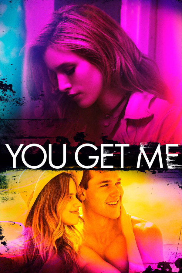 You Get Me (2017) - Premium Movie Poster