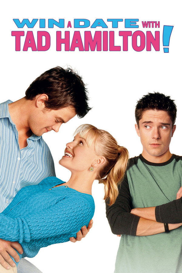 Win a Date with Tad Hamilton! (2004) - Premium Movie Poster
