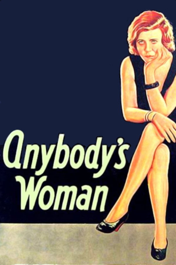 Anybody's Woman (1930) - Premium Movie Poster