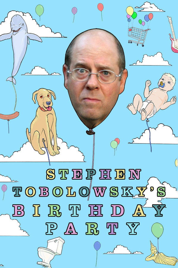Stephen Tobolowsky's Birthday Party (2006) - Premium Movie Poster