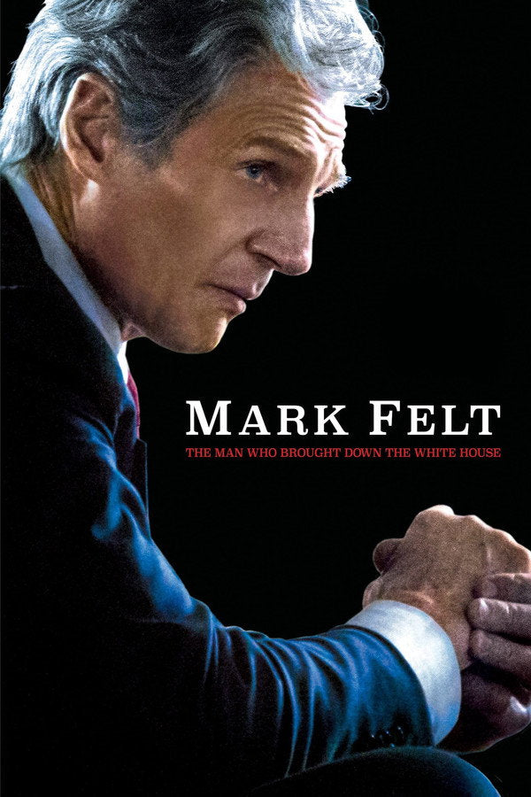 Mark Felt: The Man Who Brought Down the White House (2017) - Premium Movie Poster