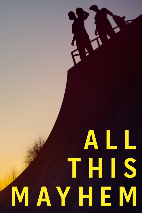 All This Mayhem (2014) - Premium Movie Poster