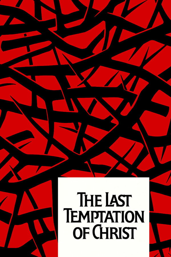 The Last Temptation of Christ (1988) - Premium Movie Poster
