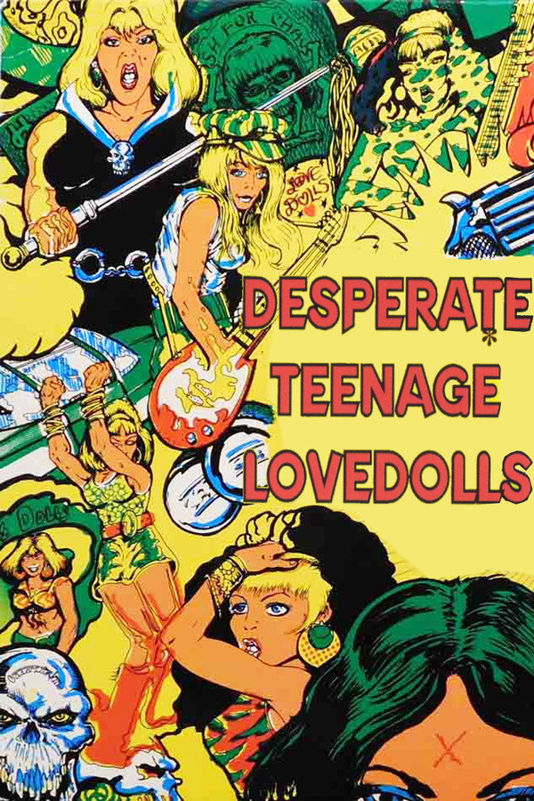 Desperate Teenage Lovedolls (1984) - Premium Movie Poster