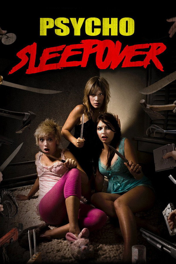 Psycho Sleepover (2008) - Premium Movie Poster