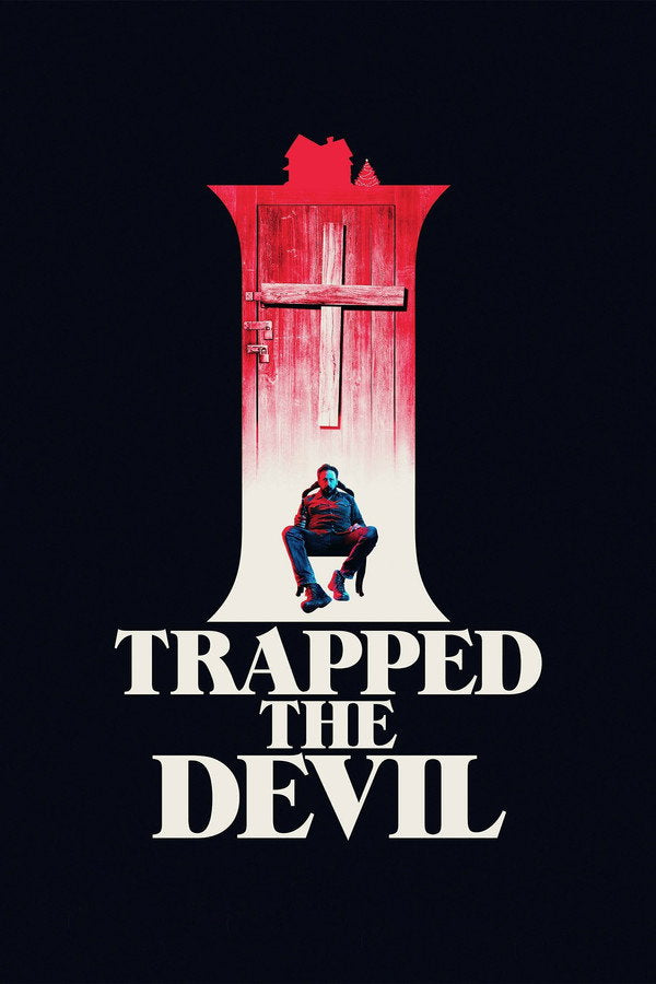 I Trapped the Devil (2019) - Premium Movie Poster