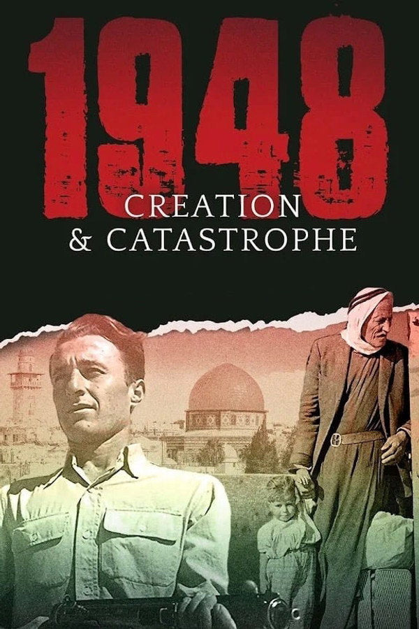 1948: Creation & Catastrophe (2018) - Premium Movie Poster