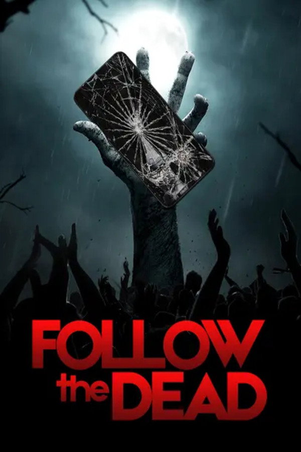 Follow the Dead (2023) - Premium Movie Poster