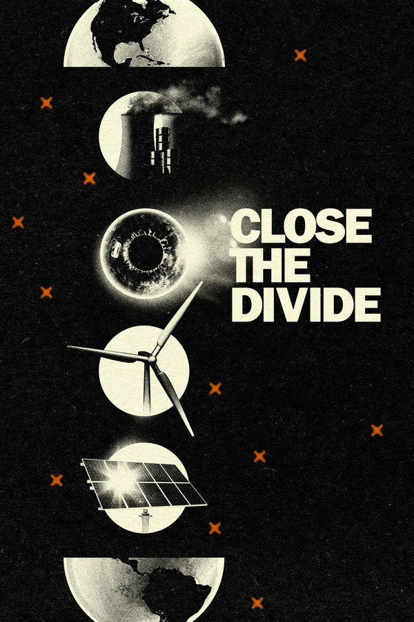 Close the Divide (2024) - Premium Movie Poster