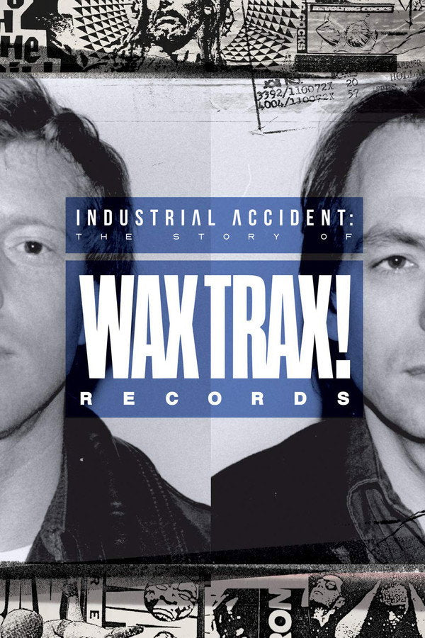 Industrial Accident: The Story of Wax Trax! Records (2018) - Premium Movie Poster