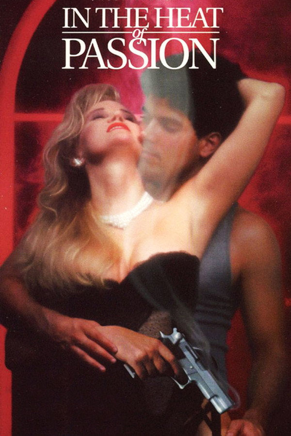 In the Heat of Passion (1992) - Premium Movie Poster