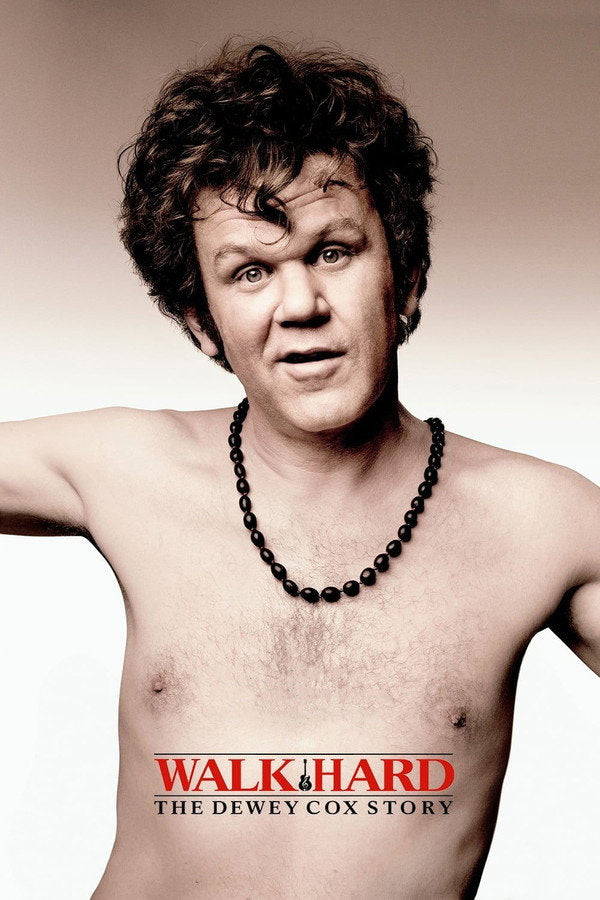 Walk Hard: The Dewey Cox Story (2007) - Premium Movie Poster