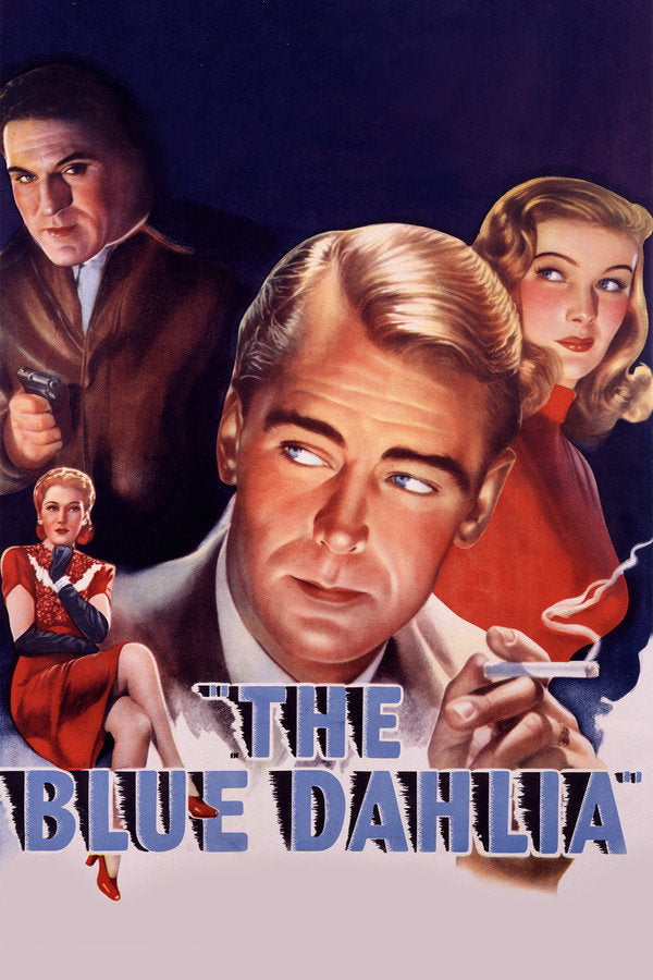 The Blue Dahlia (1946) - Premium Movie Poster