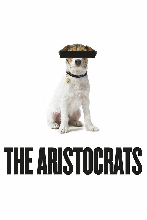 The Aristocrats (2005) - Premium Movie Poster