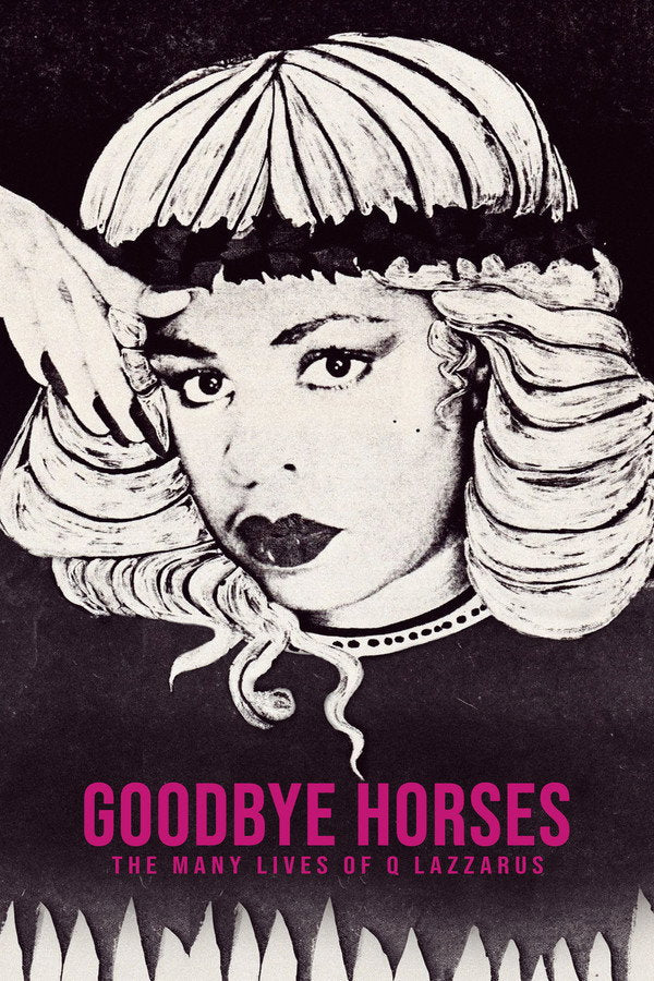 Goodbye Horses: The Many Lives of Q Lazzarus (2025) - Premium Movie Poster