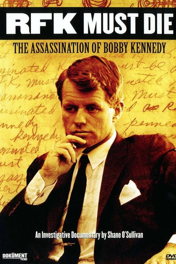 RFK Must Die: The Assassination of Bobby Kennedy (2007) - Premium Movie Poster