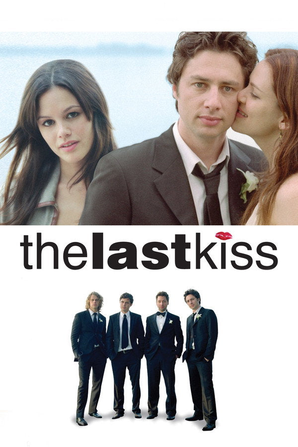 The Last Kiss (2006) - Premium Movie Poster