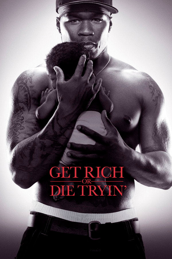 Get Rich or Die Tryin' (2005) - Premium Movie Poster