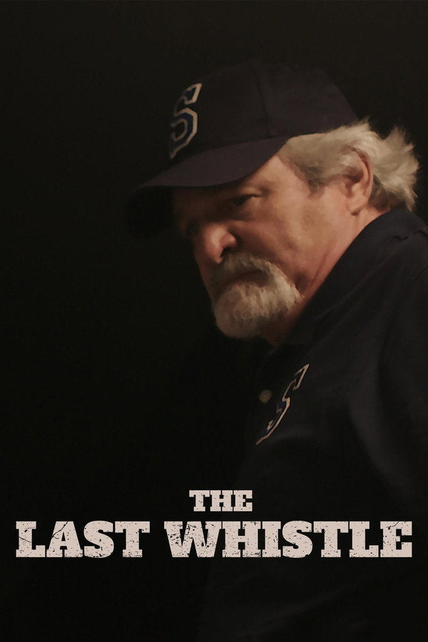 The Last Whistle (2019) - Premium Movie Poster