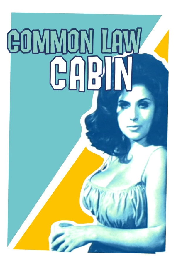 Common Law Cabin (1967) - Premium Movie Poster