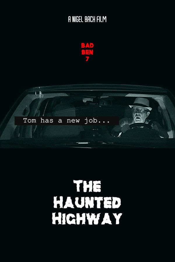 Bad Ben 7: The Haunted Highway (2019) - Premium Movie Poster