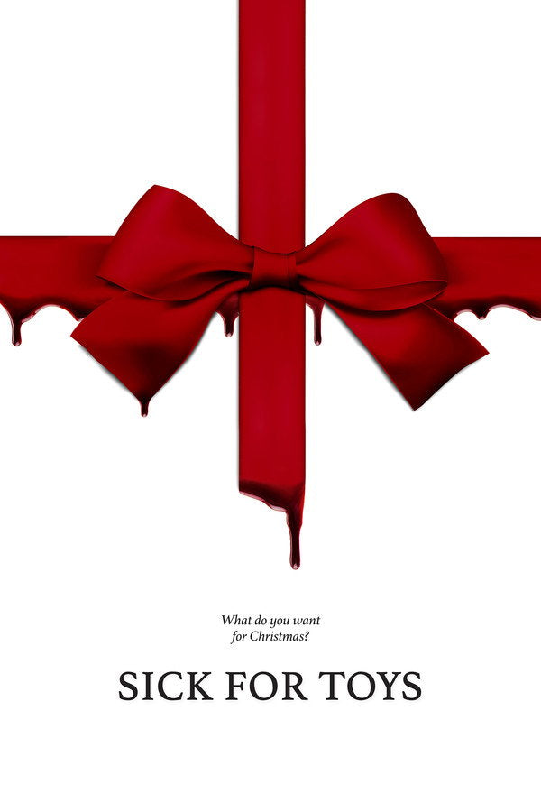 Sick for Toys (2018) - Premium Movie Poster