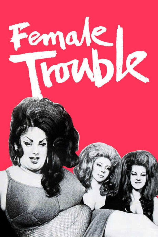 Female Trouble (1976) - Premium Movie Poster