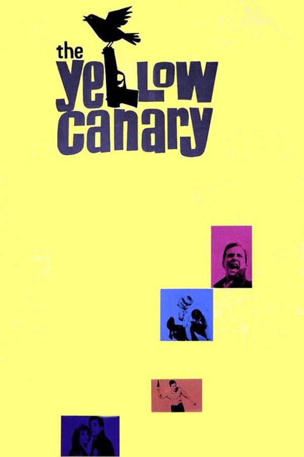 The Yellow Canary (1963) - Premium Movie Poster