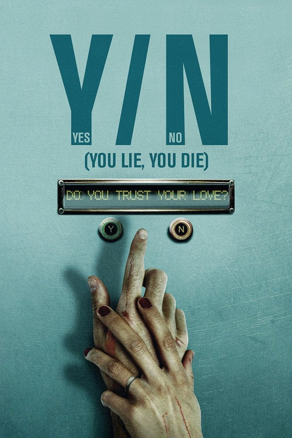 Y/N: You Lie, You Die (2013) - Premium Movie Poster