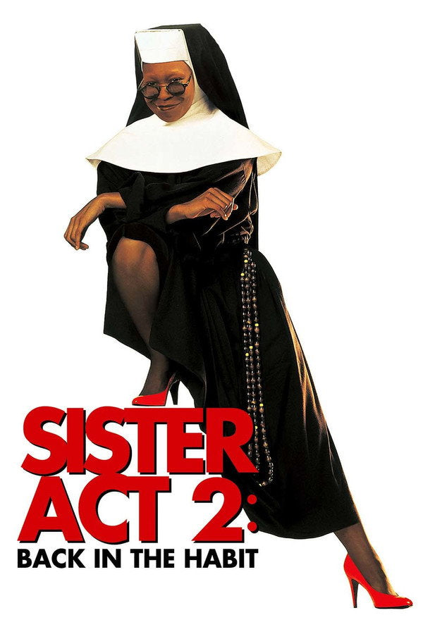 Sister Act 2: Back in the Habit (1993) - Premium Movie Poster