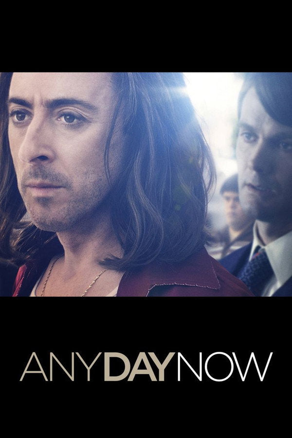 Any Day Now (2013) - Premium Movie Poster