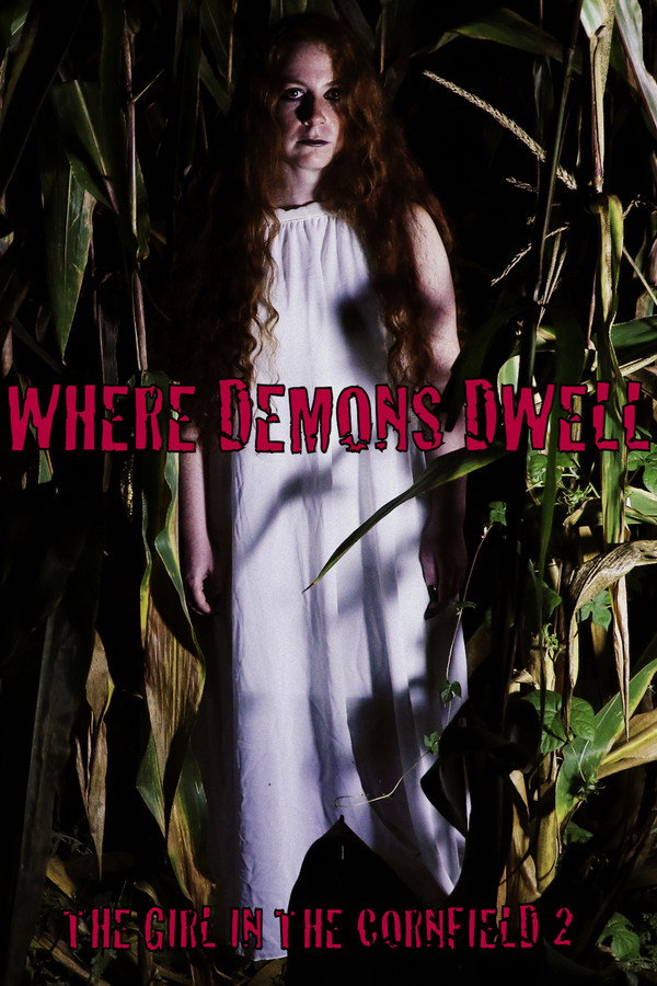 Where Demons Dwell: The Girl in the Cornfield 2 (2017) - Premium Movie Poster
