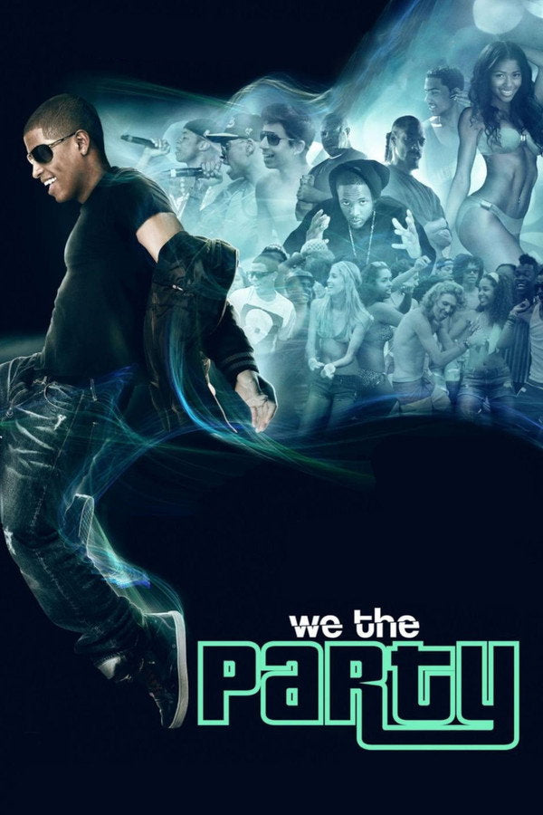 We the Party (2012) - Premium Movie Poster