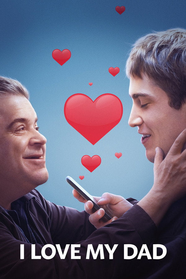 I Love My Dad (2022) - Premium Movie Poster