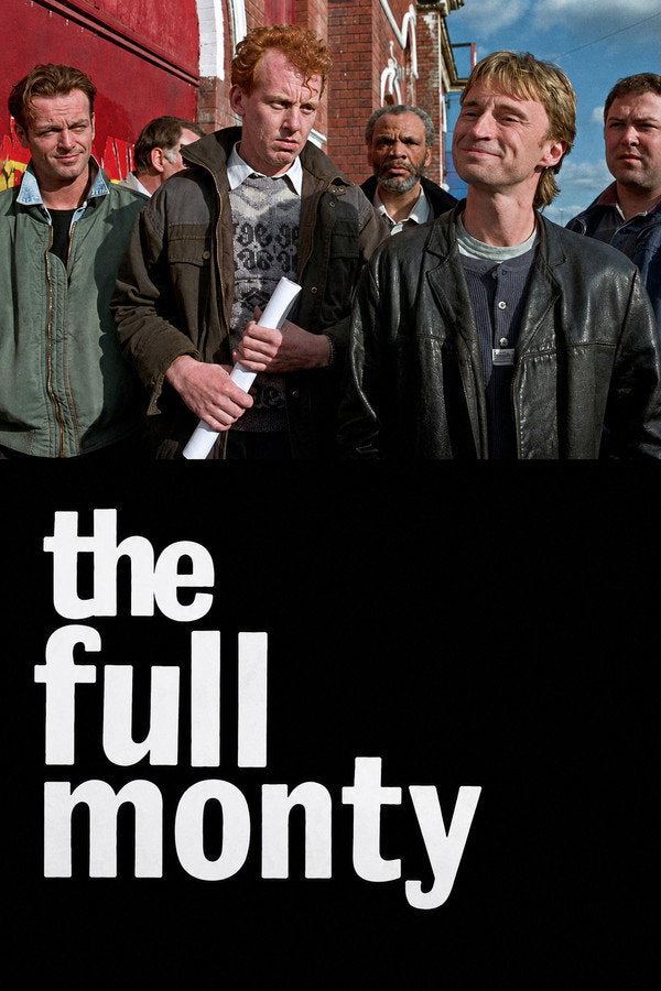 The Full Monty (1997) - Premium Movie Poster
