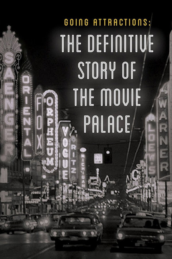 Going Attractions: The Definitive Story of the Movie Palace (2019) - Premium Movie Poster