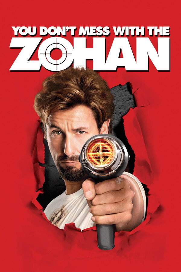 You Don't Mess with the Zohan (2008) - Premium Movie Poster