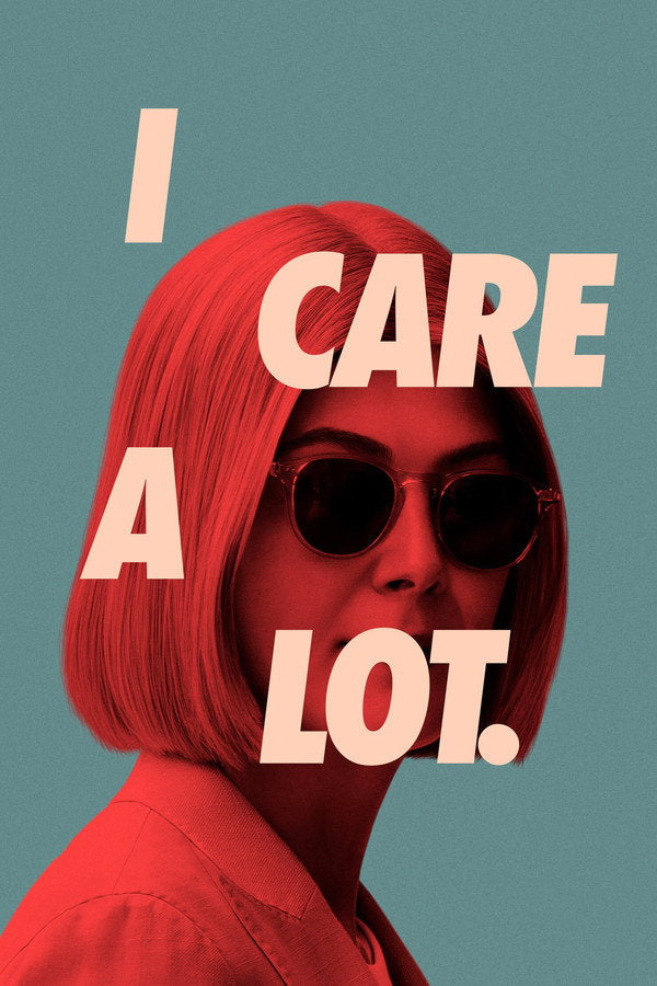 I Care a Lot (2021) - Premium Movie Poster