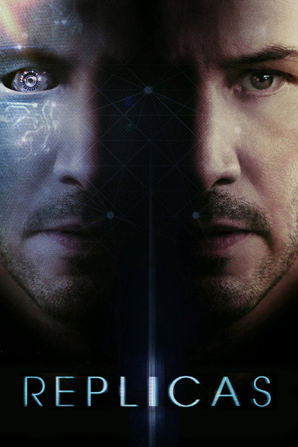 Replicas (2019) - Premium Movie Poster
