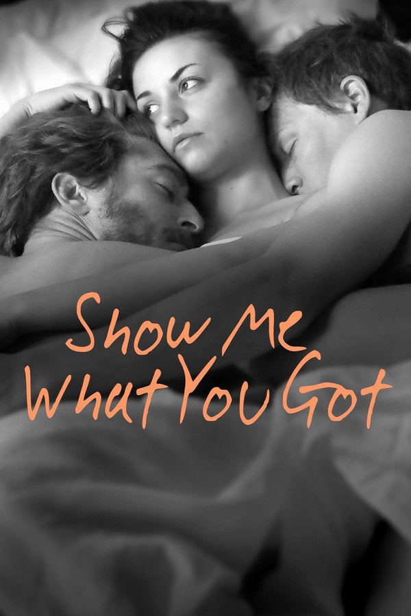 Show Me What You Got (2021) - Premium Movie Poster